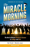 The Miracle Morning for College Students: The Not-So-Obvious Secrets to Success in College and Life - Paperback