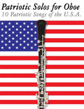 Patriotic Solos for Oboe: 10 Patriotic Songs of the U.S.A. - Paperback