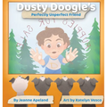 Dusty Doogle's Perfectly Unperfect Friend - Hardcover