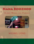 Nana Boozhoo: Ojibwe Words and Phrases - Paperback