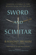 Sword and Scimitar: Fourteen Centuries of War Between Islam and the West - Paperback