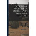 Catholicon Anglicum An English-Latin Wordbook Dated 1483 - Hardcover