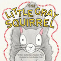 The Little Gray Squirrel - Paperback