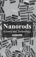 Nanorods: Science and Technology - Hardcover