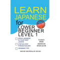 Learn Japanese for Lower Beginner level 1 - Paperback