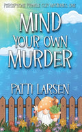 Mind Your Own Murder - Paperback