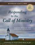 Responding to the Call of Ministry: A Study Manual and Workbook for Ministers - Paperback