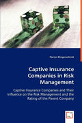 Captive Insurance Companies in Risk Management - Paperback