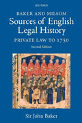 Baker and Milsom Sources of English Legal History: Private Law to 1750 - Paperback