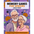 Large Print Memory Games For Seniors: Improve Cognitive Function Activity Book With XXL Puzzles Designed To Stimulate The Brain In A Fun & Exciting Wa - Paperback