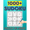 1000+ Sudoku Puzzles for Adults: Challenging Big Adults Sudoku Puzzles Book For Beginner To Expert Fun for your Brain. - Paperback