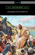 The Kingdom of God is Within You - Paperback