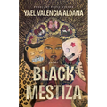 Black Mestiza: Poems - Hardcover
