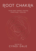 Root Chakra: Your First Energy Center Simplified and Applied - Paperback