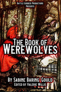 The Book of Werewolves with Illustrations: History of Lycanthropy, Mythology, Folklores, and more - Paperback