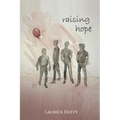 Raising Hope: Embrace a new perspective when faced with an unexpected challenge - Paperback