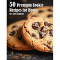 50 Premium Cookie Recipes for Home - Paperback