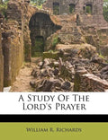 A Study of the Lord's Prayer - Paperback