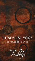 Kundalini Yoga: El poder está en ti - Hardcover