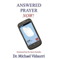 Answered Prayer Now! - Paperback