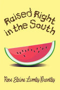 Raised Right in the South - Paperback