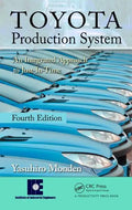 Toyota Production System: An Integrated Approach to Just-In-Time - Hardcover