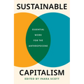 Sustainable Capitalism: Essential Work for the Anthropocene - Paperback