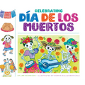 Celebrating Dia de Los Muertos - Library Binding