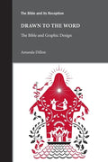 Drawn to the Word: The Bible and Graphic Design - Paperback