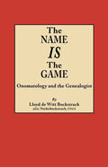 Name Is the Game: Onomatology and the Genealogist - Paperback
