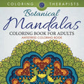 Botanical Mandalas Coloring Book For Adults - Antistress Coloring Book - Paperback