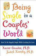 Being Single in a Couple's World: How to Happily Single While Looking for Love - Paperback