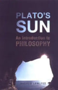 Plato's Sun: An Introduction to Philosophy - Paperback