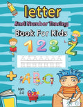 Letter and Number Tracing Book for Kids Ages 3-5: Writing Books for Kids - Preschool Writing Workbook with Sight Words for Pre K, Kindergarten and Kid - Paperback