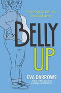 Belly Up - Hardcover