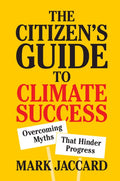 The Citizen's Guide to Climate Success - Paperback