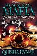 Black Bag Mafia: Loving a Street King 2 - Paperback