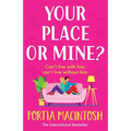 Your Place or Mine? - Paperback