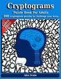 Cryptograms Puzzle Book for Adults: 400 Large Print Cryptoquote Puzzles to Challenge Your Brain - Paperback