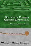 Successful Common Criteria Evaluations: A Practical Guide for Vendors - Paperback
