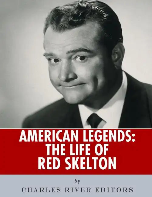 American Legends: The Life of Red Skelton - Paperback