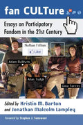 Fan CULTure: Essays on Participatory Fandom in the 21st Century - Paperback