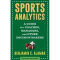 Sports Analytics: A Guide for Coaches, Managers, and Other Decision Makers - Hardcover