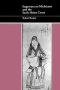 Sugawara No Michizane and the Early Heian Court - Paperback