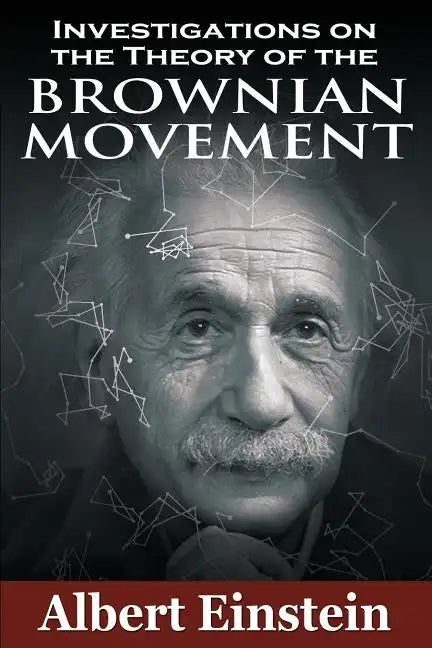 Investigations on the Theory of the Brownian Movement - Paperback