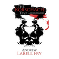 The Rorschach Test: and other tales of mystery, suspense and the supernatural - Paperback