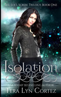 Isolation: The Soul Scribe Trilogy, Book One - Paperback