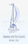 Showing Your True Colours - Paperback