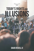 Today's Rights and Illusions - Paperback