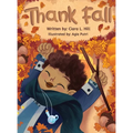 Thank Fall: A Mindful Story Celebrating the Magic of Autumn - Hardcover
